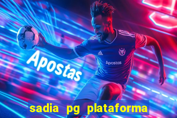 sadia pg plataforma de jogos